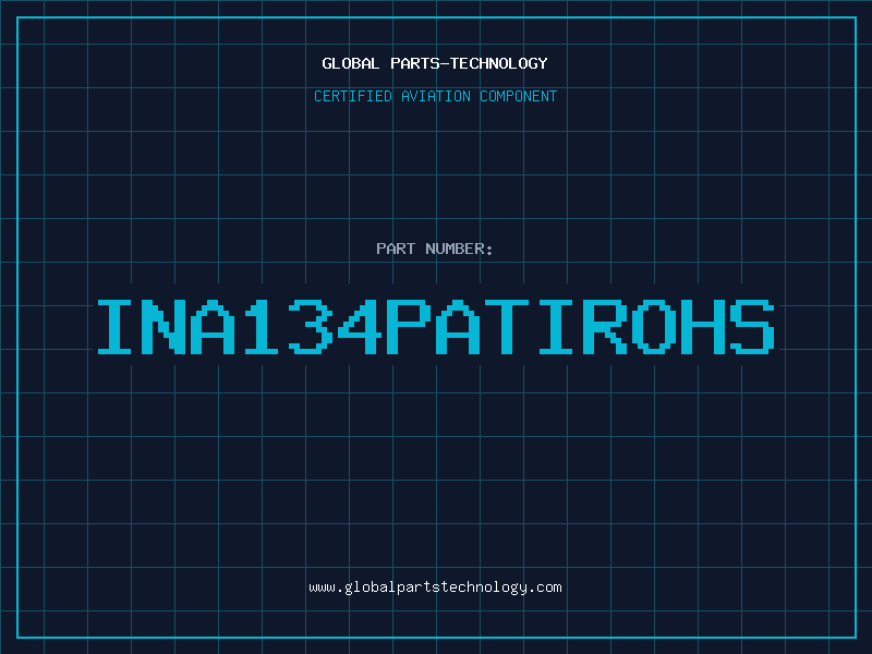 Aviation Part INA134PATIROHS