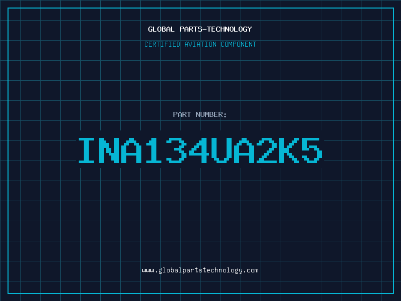 Aviation Part INA134UA2K5
