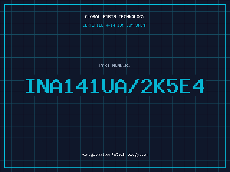Aviation Part INA141UA/2K5E4
