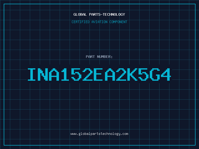Aviation Part INA152EA2K5G4