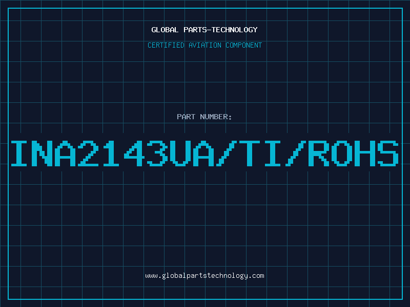 Aviation Part INA2143UA/TI/ROHS