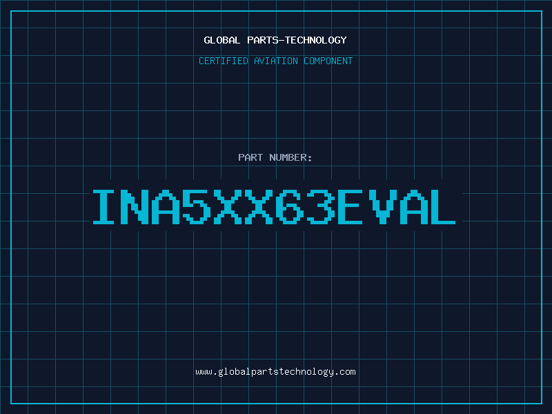 Aviation Part INA5XX63EVAL