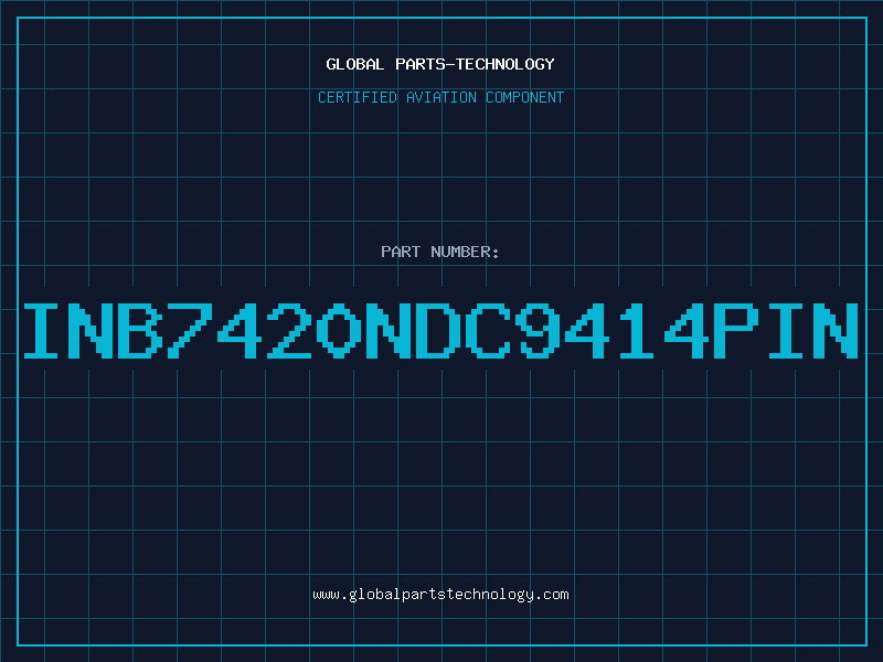 Aviation Part INB7420NDC9414PIN