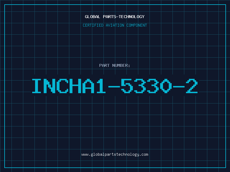 Aviation Part INCHA1-5330-2