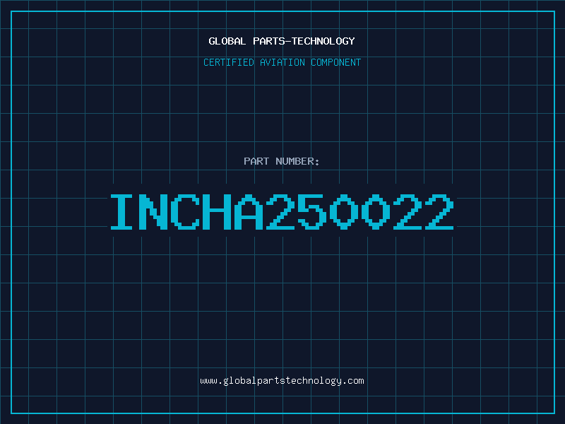 Aviation Part INCHA250022