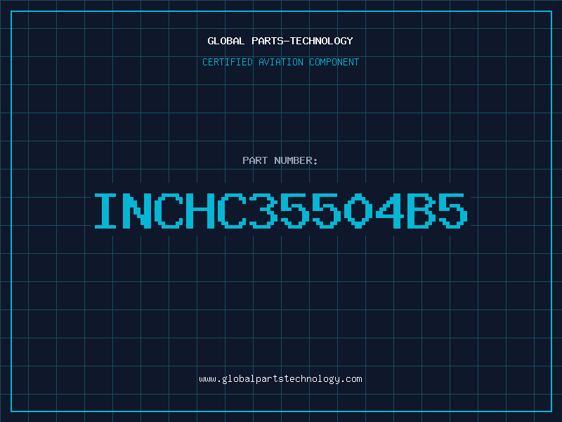 Aviation Part INCHC35504B5