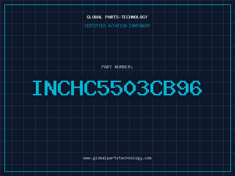 Aviation Part INCHC5503CB96