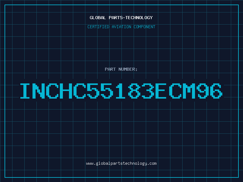 Aviation Part INCHC55183ECM96