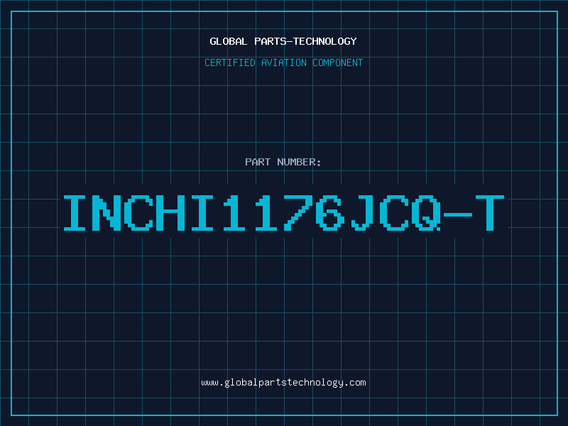 Aviation Part INCHI1176JCQ-T