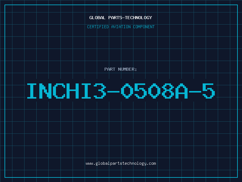 Aviation Part INCHI3-0508A-5