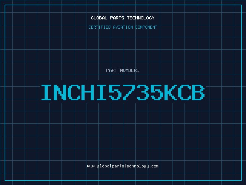 Aviation Part INCHI5735KCB