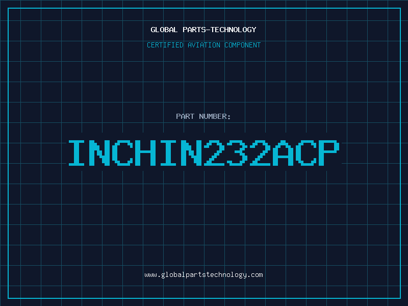 Aviation Part INCHIN232ACP