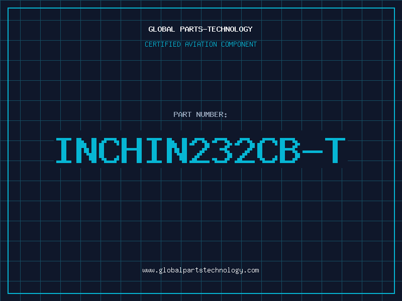 Aviation Part INCHIN232CB-T