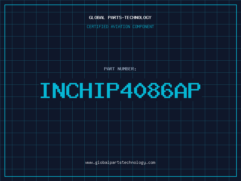 Aviation Part INCHIP4086AP