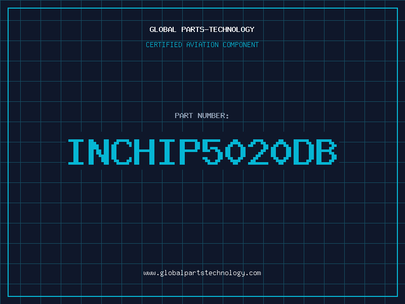 Aviation Part INCHIP5020DB