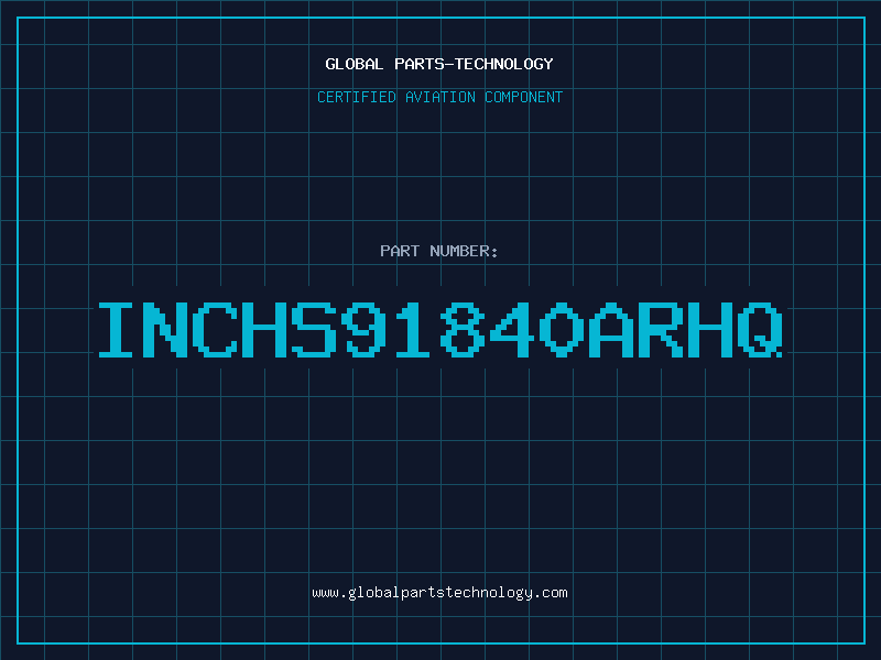 Aviation Part INCHS91840ARHQ