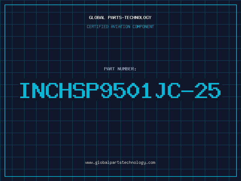 Aviation Part INCHSP9501JC-25