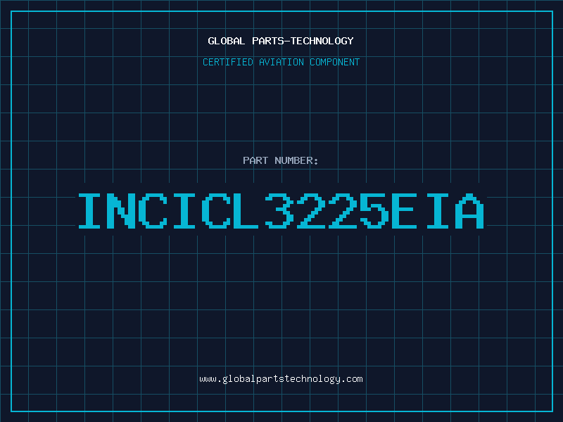 Aviation Part INCICL3225EIA