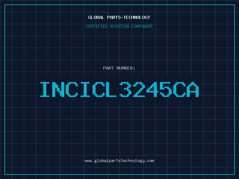 Aviation Part INCICL3245CA