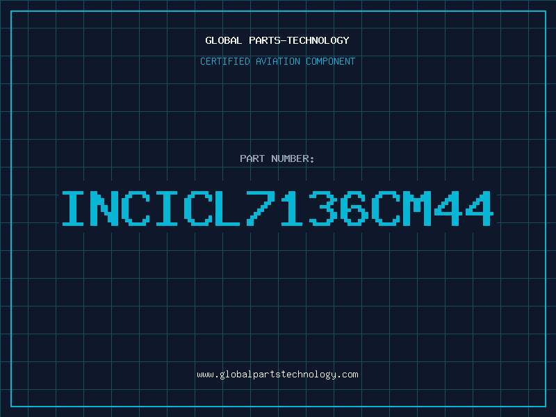 Aviation Part INCICL7136CM44