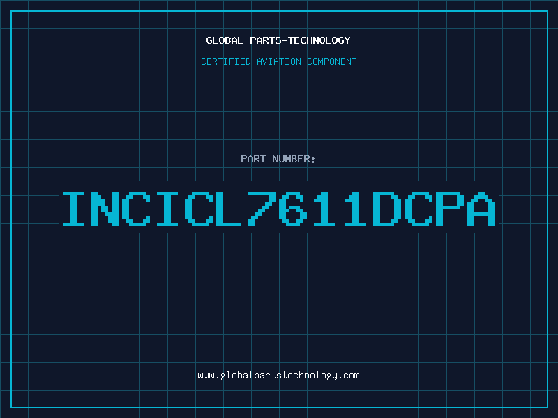 Aviation Part INCICL7611DCPA