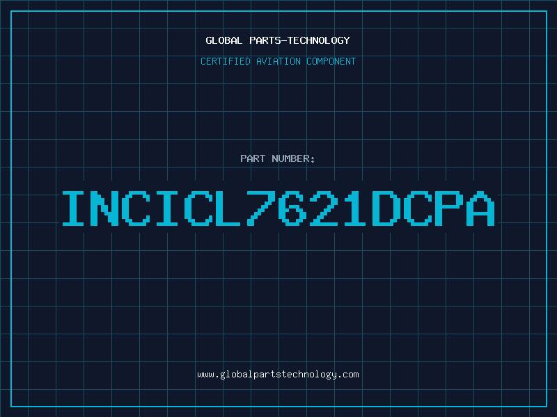 Aviation Part INCICL7621DCPA
