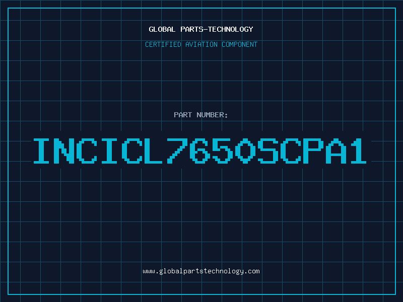 Aviation Part INCICL7650SCPA1