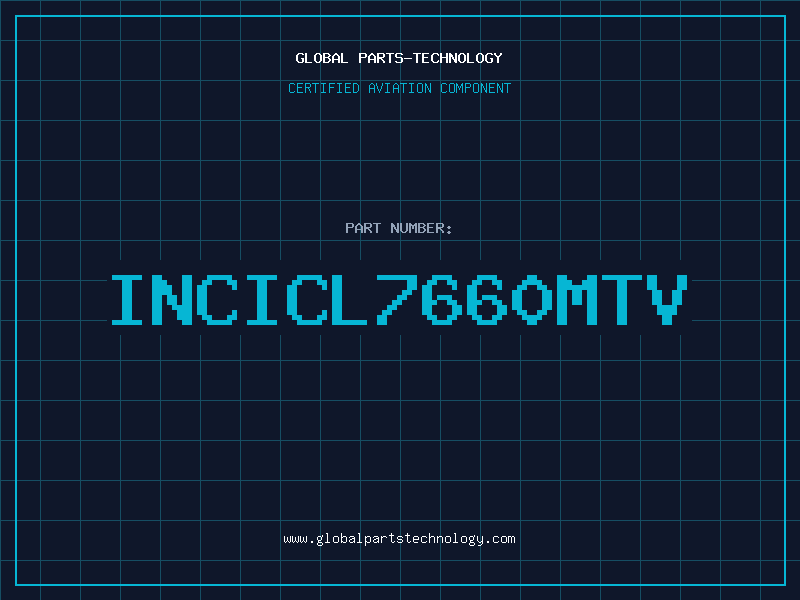 Aviation Part INCICL7660MTV