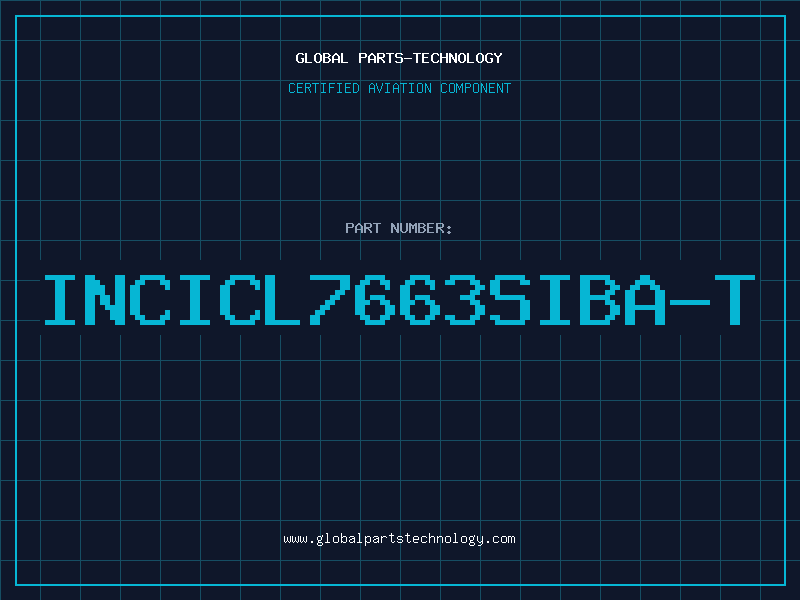 Aviation Part INCICL7663SIBA-T