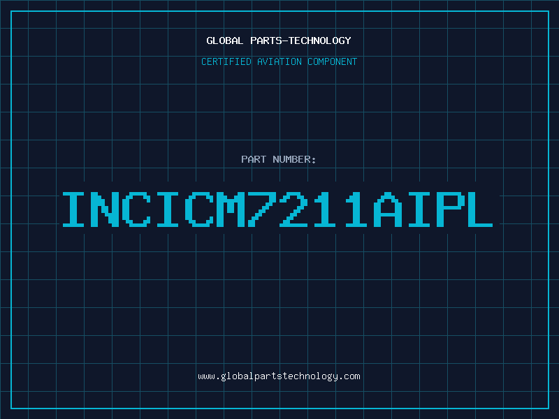 Aviation Part INCICM7211AIPL