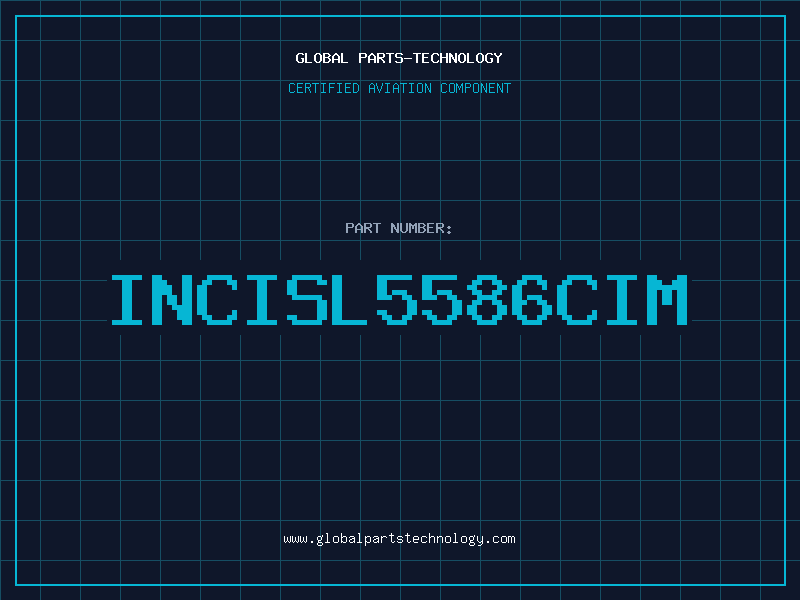 Aviation Part INCISL5586CIM