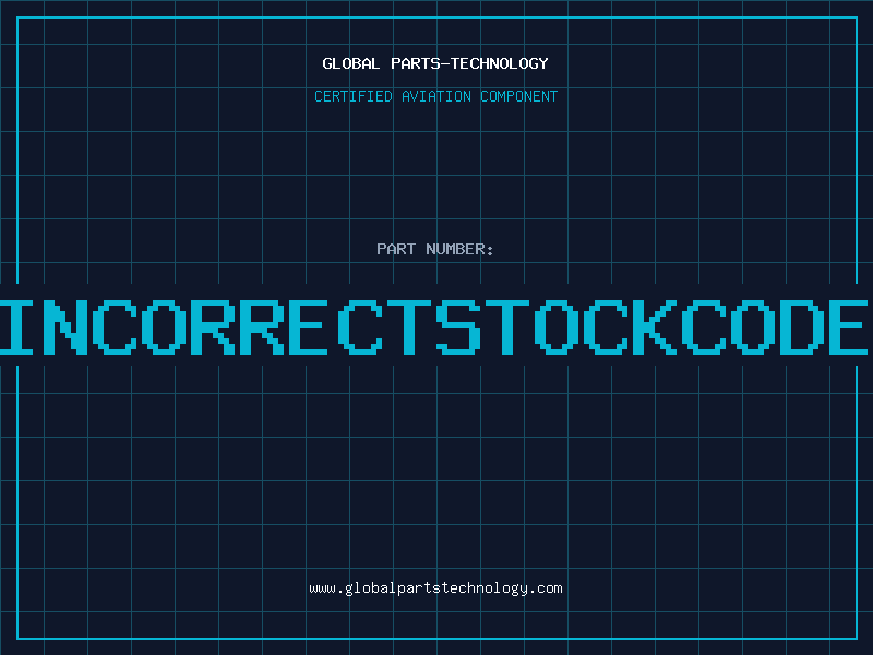 Aviation Part INCORRECTSTOCKCODE