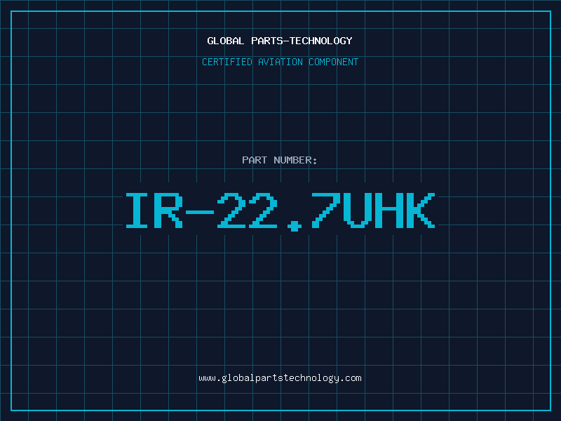 Aviation Part IR-22.7UHK