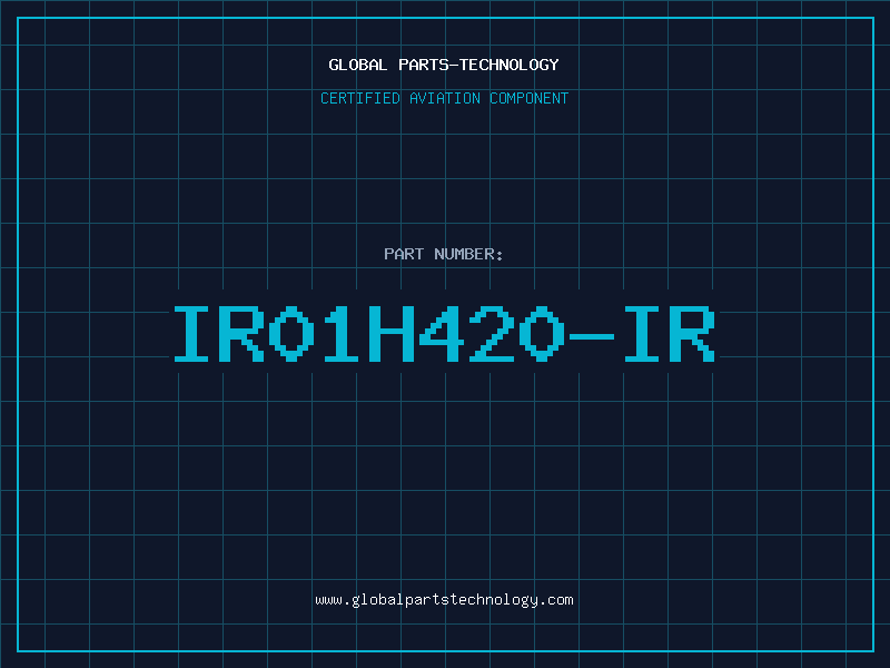 Aviation Part IR01H420-IR