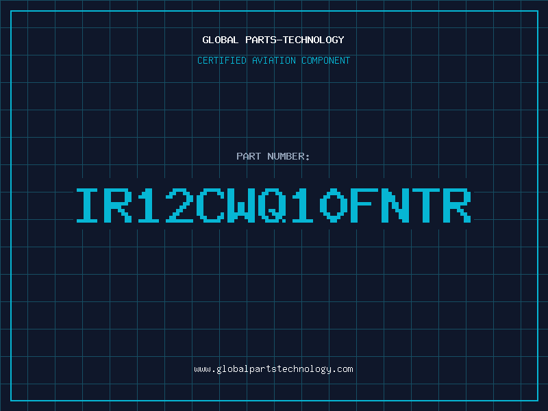 Aviation Part IR12CWQ10FNTR
