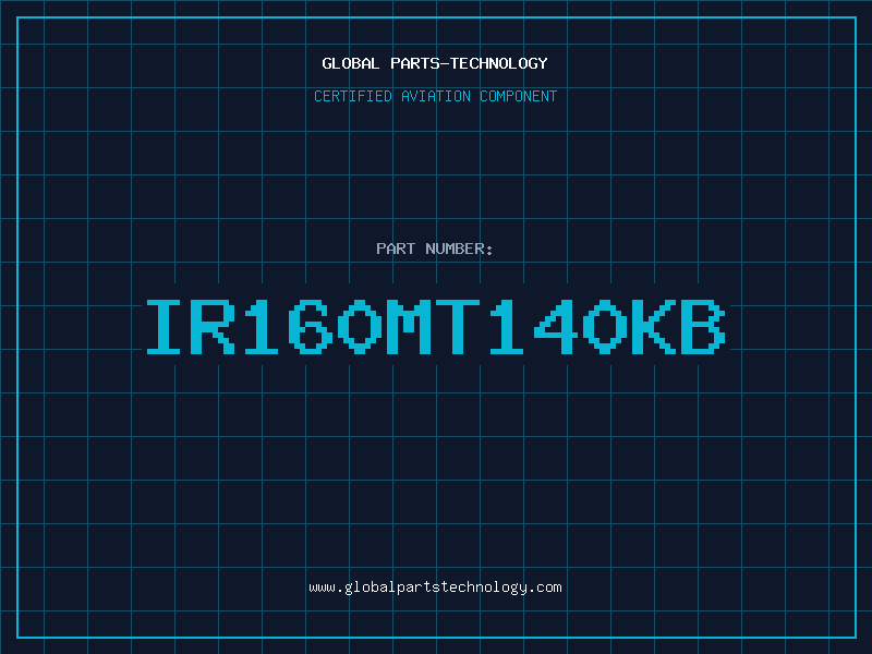 Aviation Part IR160MT140KB