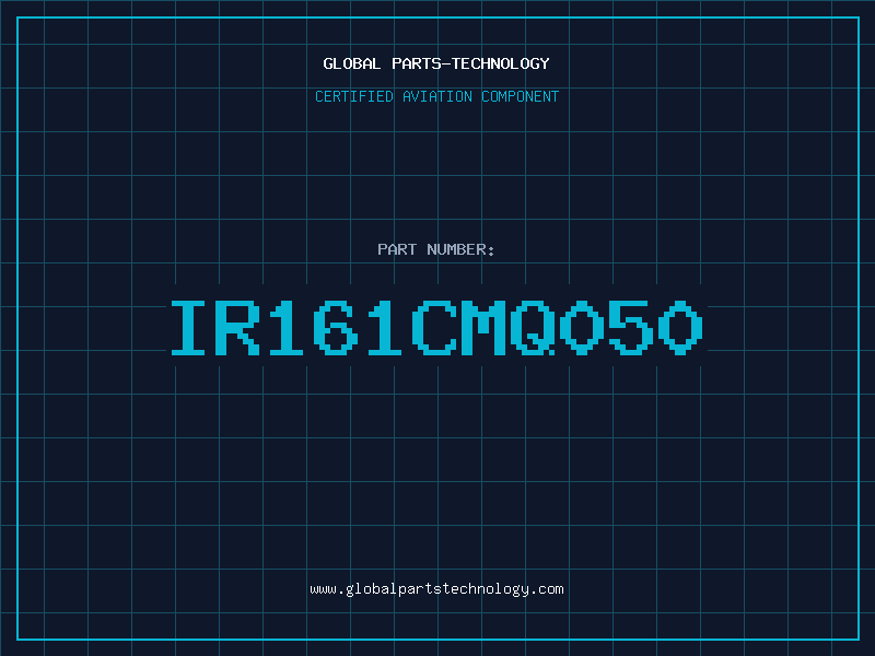 Aviation Part IR161CMQ050