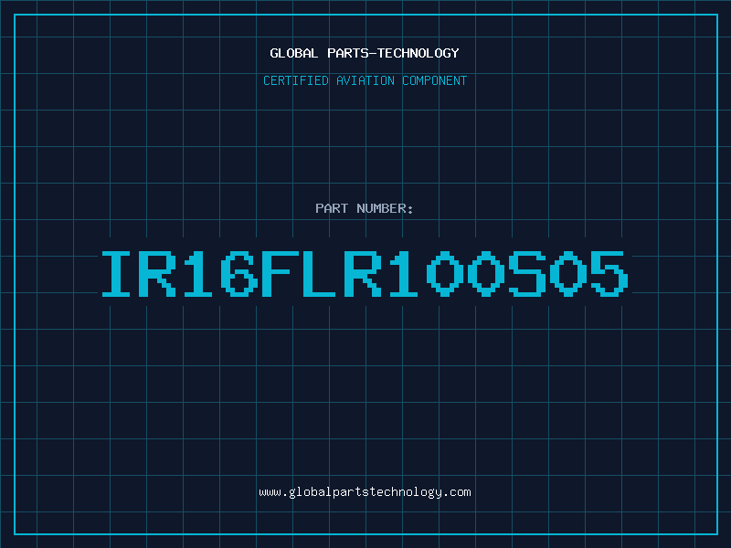Aviation Part IR16FLR100S05