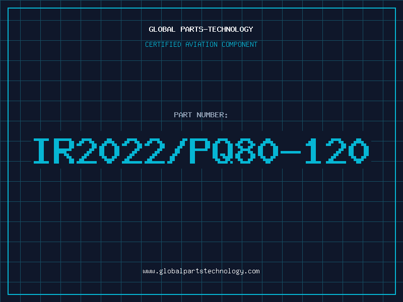 Aviation Part IR2022/PQ80-120