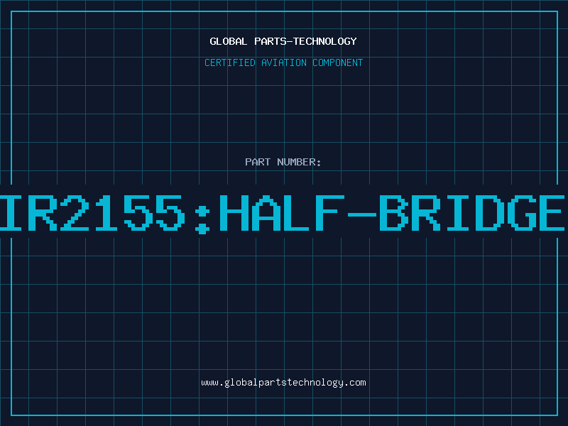 Aviation Part IR2155:HALF-BRIDGE