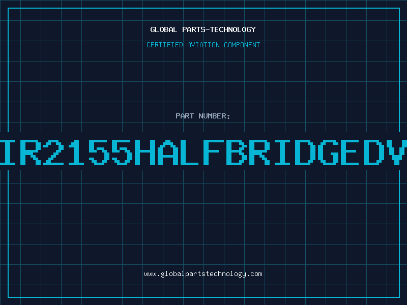 Aviation Part IR2155HALFBRIDGEDV