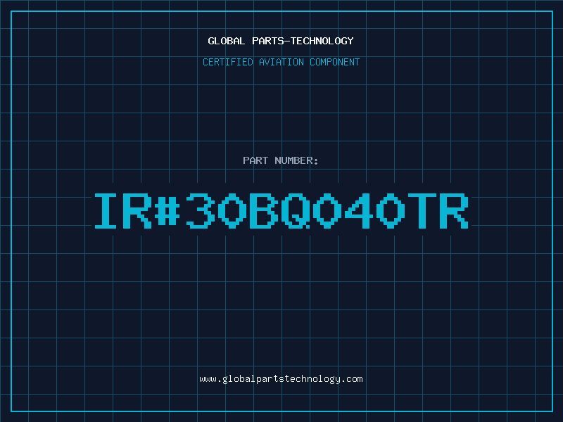 Aviation Part IR30BQ040TR