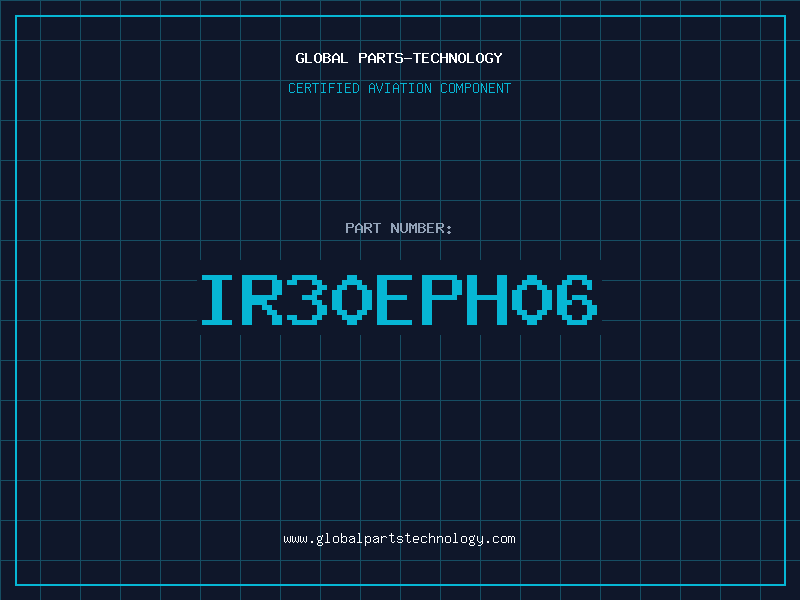 Aviation Part IR30EPH06