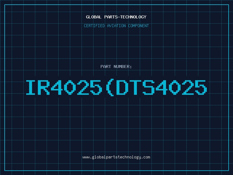 Aviation Part IR4025(DTS4025