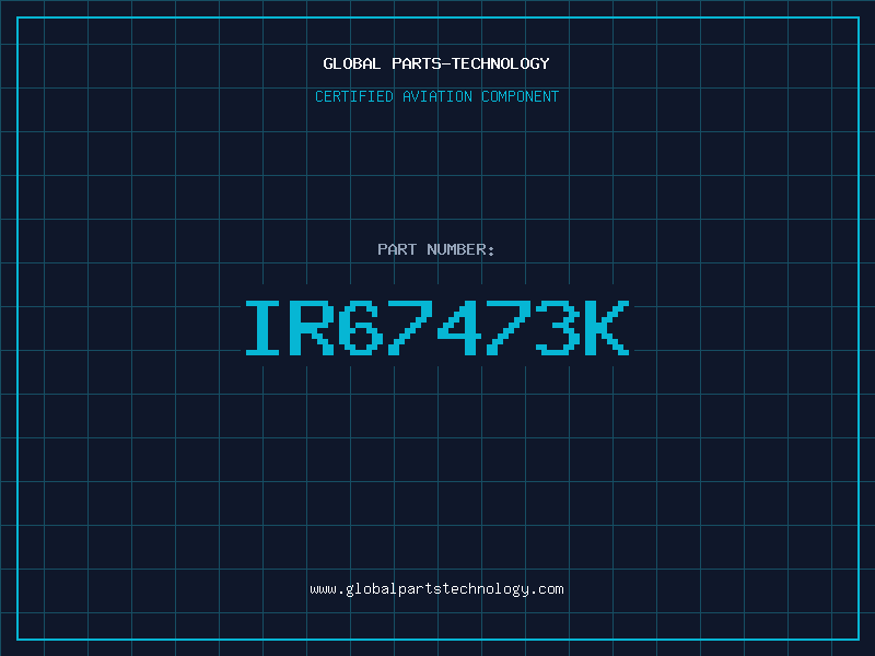 Aviation Part IR67473K