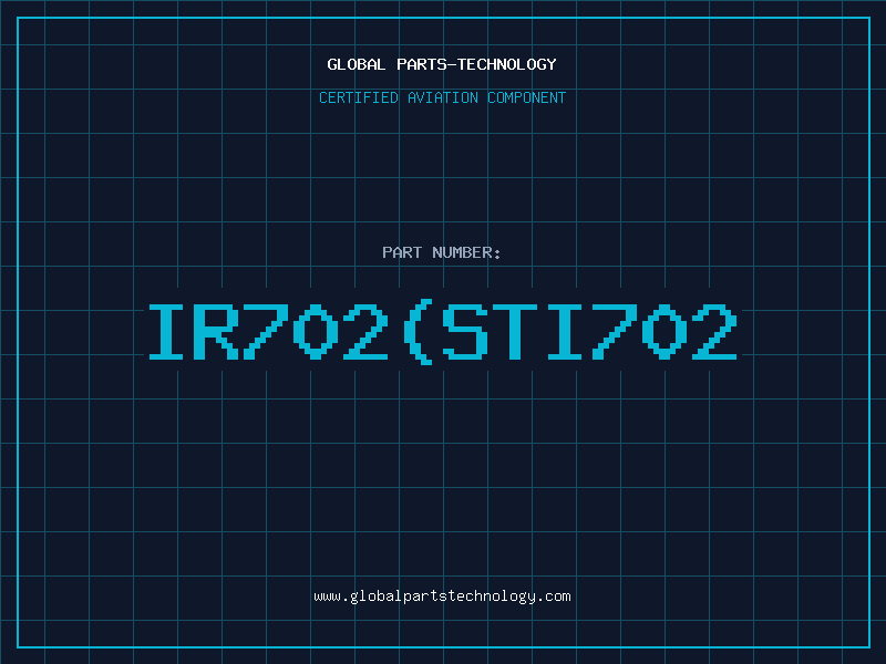 Aviation Part IR702STI702