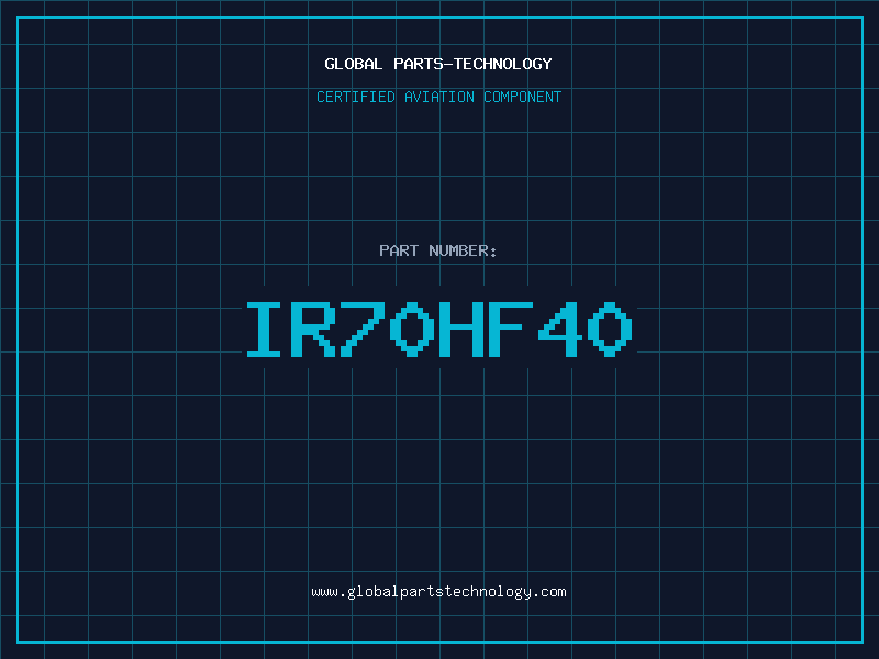 Aviation Part IR70HF40