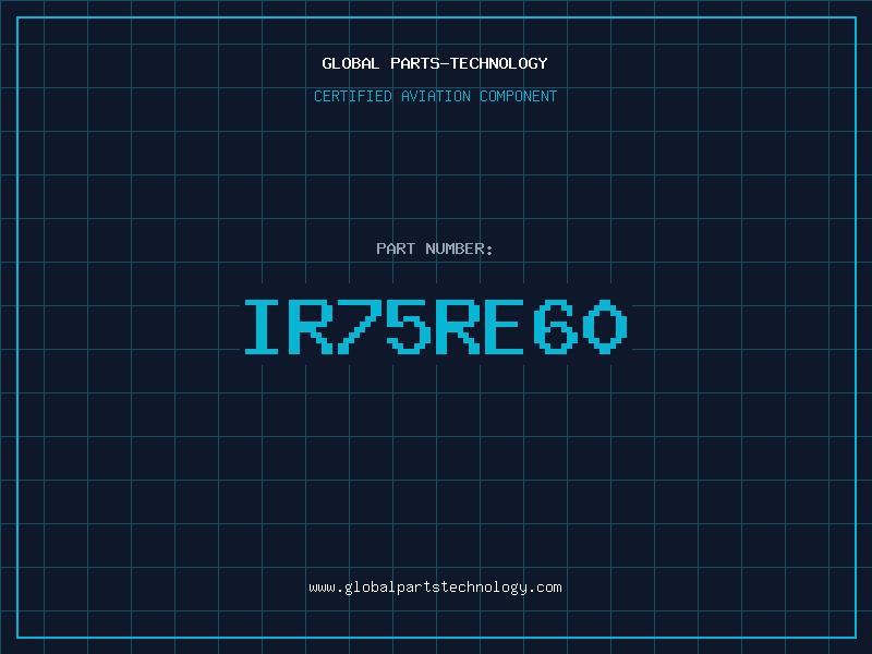 Aviation Part IR75RE60