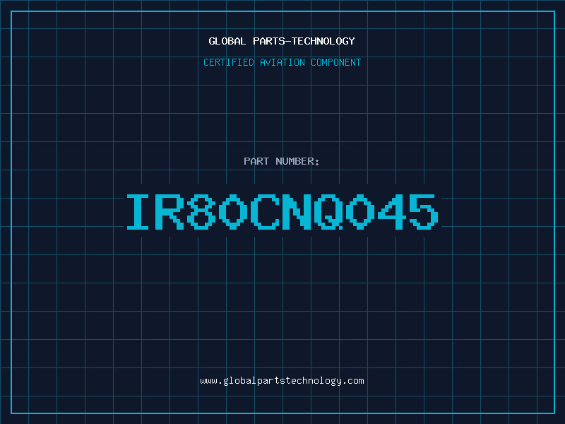 Aviation Part IR80CNQ045