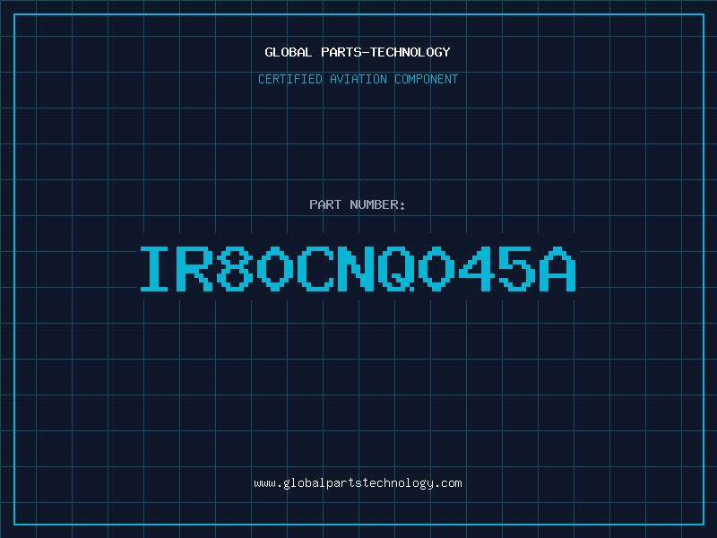 Aviation Part IR80CNQ045A